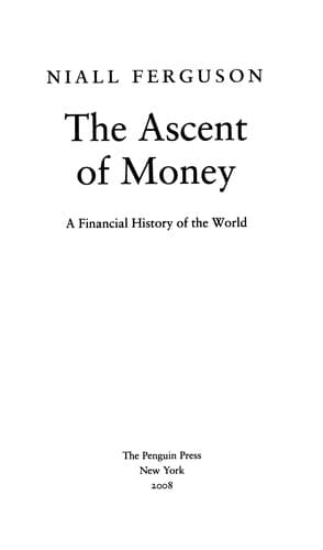 The Ascent of Money: A Financial History of the World