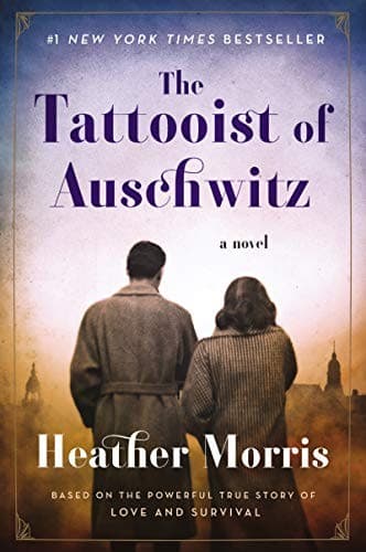 The Tattooist of Auschwitz (The Tattooist of Auschwitz, #1)